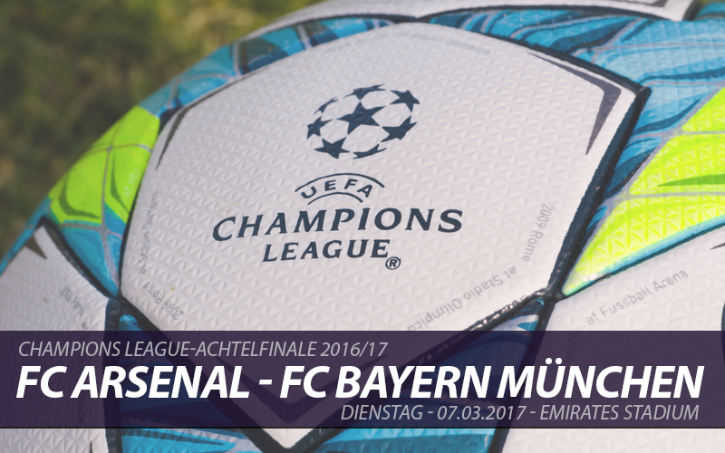 Champions League Tickets: FC Arsenal - FC Bayern, 7.3.2017
