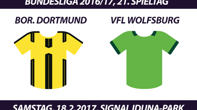 Bundesliga Tickets: Borussia Dortmund - VfL Wolfsburg, 18.2.2017