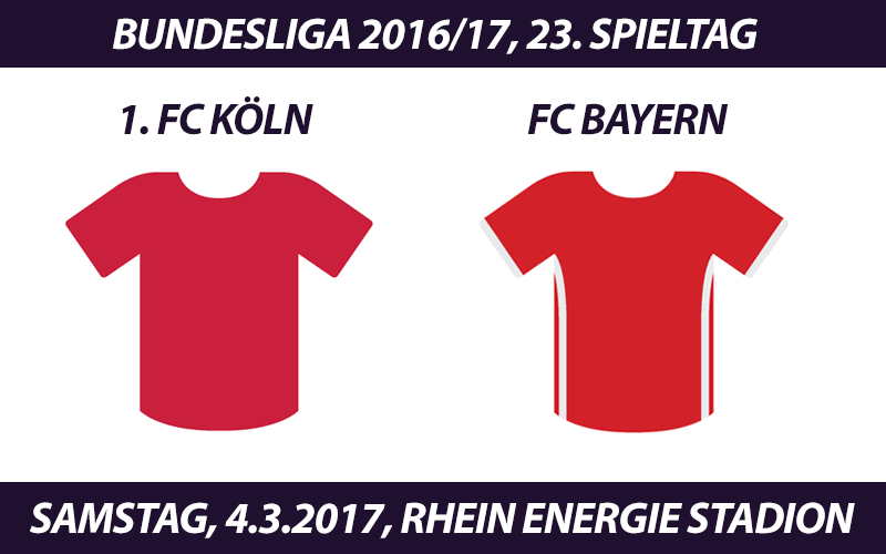 Bundesliga Tickets: 1. FC Köln - FC Bayern München, 4.3.2017