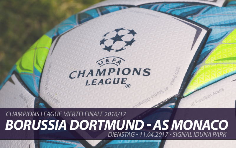 Champions League Tickets: Borussia Dortmund - AS Monaco, 11.04.2017