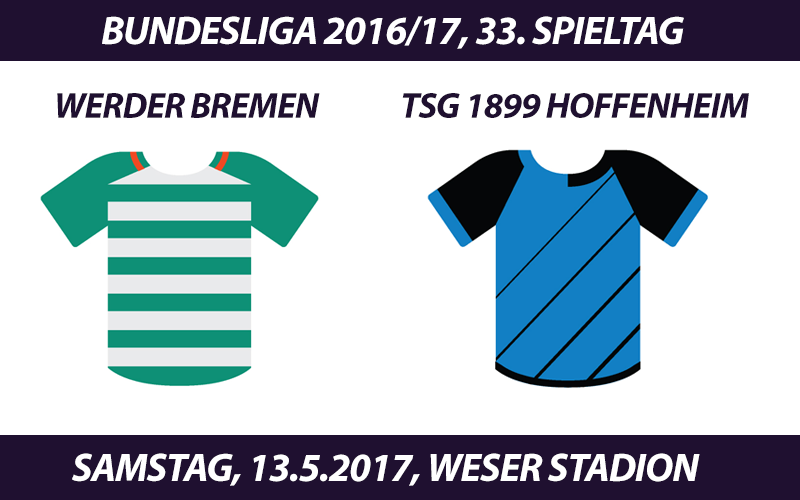 Bundesliga Tickets: Werder Bremen - TSG 1899 Hoffenheim, 13.5.2017