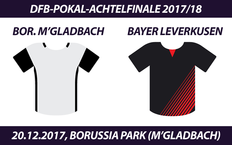 DFB-Pokal Tickets: Borussia Mönchengladbach - Bayer Leverkusen, 20.12.2017