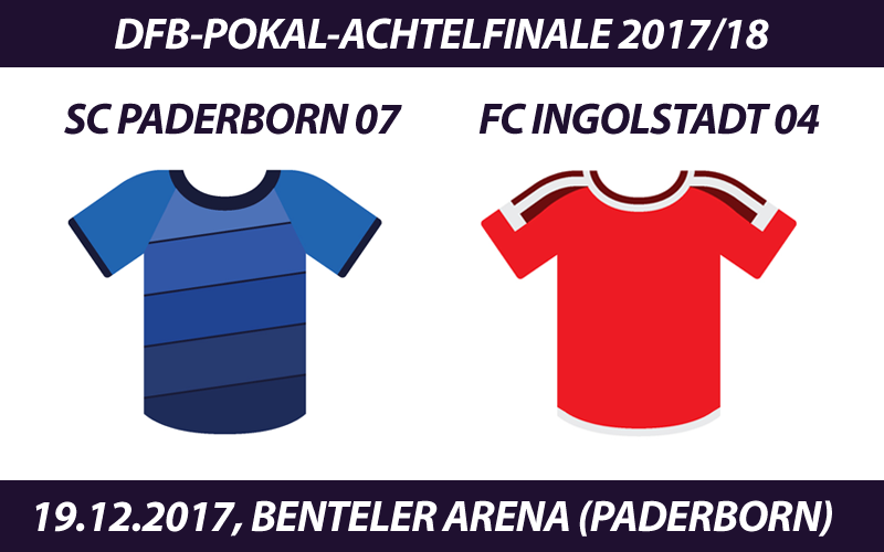 DFB-Pokal Tickets: SC Paderborn 07 - FC Ingolstadt 04, 19.12.2017