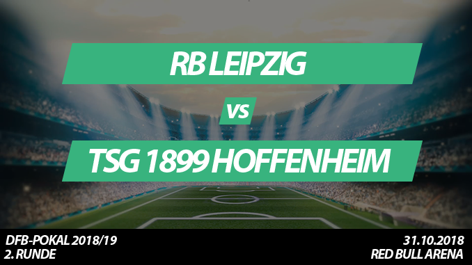 DFB-Pokal Tickets: RB Leipzig - TSG 1899 Hoffenheim, 31.10.2018