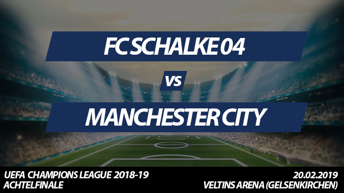 Champions League Tickets: FC Schalke 04 - Manchester City, 20.02.2018 (Achtelfinale)