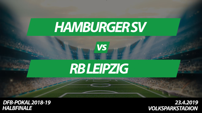 DFB-Pokal Tickets: Hamburger SV - RB Leipzig, 23.4.2019