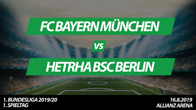 Bundesliga Tickets: FC Bayern München - Hertha BSC Berlin, 16.8.2019 (Eröffnungsspiel)